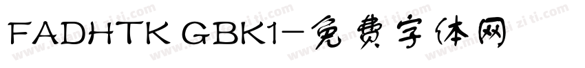 FADHTK GBK1字体转换